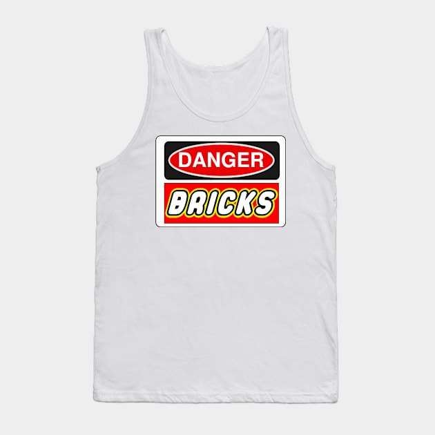 Danger Bricks Sign Tank Top by ChilleeW